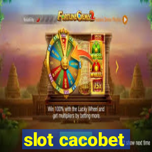 slot cacobet